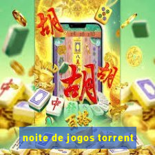 noite de jogos torrent